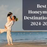 Best Honeymoon Destinations