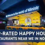 Happy Hours Restaurants Near Me in Noida